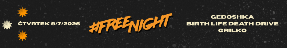 Free Night: Gedoshka, Birth L. Death D., Grilko 
